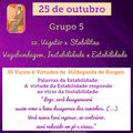 MENSAGEM DO DIA 25 DE OUTUBRO: Grupo 5 - Vícios & Virtudes