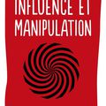 Influence et Manipulation