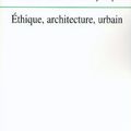 ETHIQUE ARCHITECTURE, URBAIN