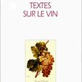 Les cent plus beaux textes sur le vin PDF