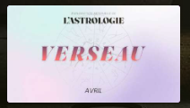 le clip « Horoscope Verseau - Avril 2024 »