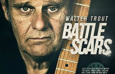 WALTER TROUT "Battle Scars" (French Review) + "I'm Back" Tour (Europe)