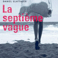 La septième vague de Daniel Glattauer