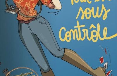 Tout est sous contrôle : Le tumultueux quotidien d'Olympe McQueen, de Sophie Henrionnet