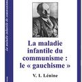 La maladie infantile du Communisme : le « gauchisme » de V. I. Lénine