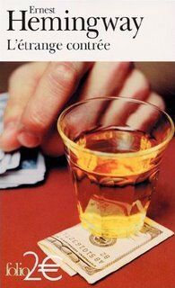 L'étrange contrée _ Ernest Hemingway (1962)