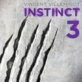 Instinct tome 3 - Vincent Villeminot