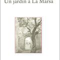 Un jardin à la Marsa, de Oumhani Cécile