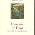 L' AVENIR DE L'EAU, d'Erik ORSENNA 