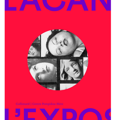 Catalogue d'exposition: Lacan, quant l'art rencontre la psychanalyse
