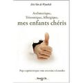 Mes enfants chéris de Eric Van De Wynckele