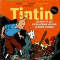 Tintin, les arts et les civilisations vus par les héros d'Hergé