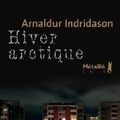 Hiver arctique - Arnaldur Indridason