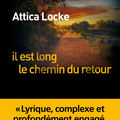 Il est long le chemin du retour ; Le Texas profond d'Attica Locke