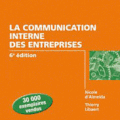 La communication interne des entreprises, 6e éd.