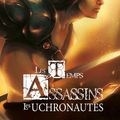 "Les Temps assassins T2 : Les Uchronautes" de Pierre Léauté