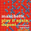 Play it again, Dupont par Manchette