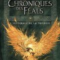 GABORIT, Mathieu : Les Chroniques des Féals (l’Intégrale de la trilogie)