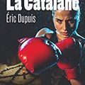 La catalane - Eric Dupuis