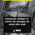 Comment rédiger un cahier de charges pour un site web optimisé