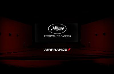 AIR FRANCE ET LE FESTIVAL DU FILM DE CANNES 37 ANS DE PARTENARIAT