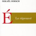 Le Réprouvé, Mikaël Hirsch