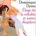 Eloge de la cellulite et autres disgrâces de Dominique Dyens