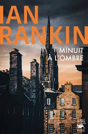 minuit à l'ombre - ian rankin