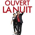 Concours Ouvert la nuit : 10 places à gagner pour le formidable nouveau film d'Edouard Baer! 