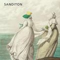 Sanditon de Jane Austen (roman achevé par une autre dame)