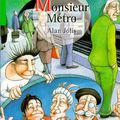 Monsieur Métro, écrit par Alan Jolis