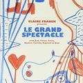 Le grand spectacle / Claire Franek . - Le Rouergue, 2016