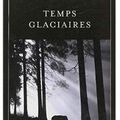 ~ Temps glaciaires, Fred Vargas