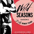 Wild Seasons > Saison 2 - Dirty Rowdy Thing > Christina Lauren