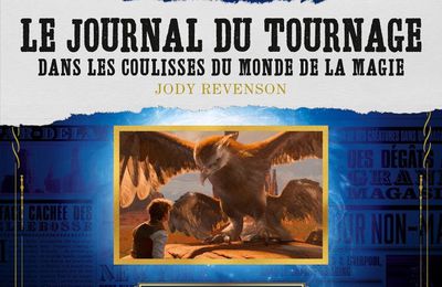 Les animaux fantastiques : le journal du tournage, Jody Revenson