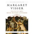 Much Depends on Dinner - Margaret Visser