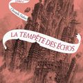 La tempête des échos (La Passe-miroir tome 4) ✻✻✻ Christelle Dabos