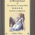 THROUGH THE LOOKING GLASS and WHAT ALICE FOUND THERE, de Lewis Carroll