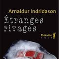 Etranges Rivages - Arnaldur Indridason 