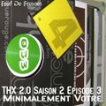 THX 2.0 Saison 2 Episode 3