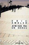 Je ne suis pas un héros - ambler