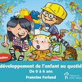 Développement de l'enfant de 0 à 6 ans dans son quotidien