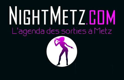 Night Metz: sortir à Metz, discothèques, bars, restaurants, hôtels à Metz 