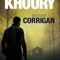 Dossier Corrigan de Raymond Khoury