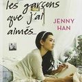 A tous les garçons que j'ai aimés, Jenny Han