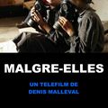 " Malgré-elles " France 3