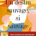  Lecture de l'été : Un destin sauvage, si sauvage, Inga Vesper