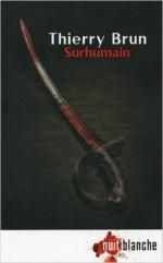 Surhumain de Thierry Brun