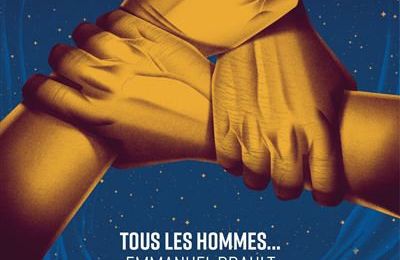"Tous les hommes..." d'Emmanuel Brault