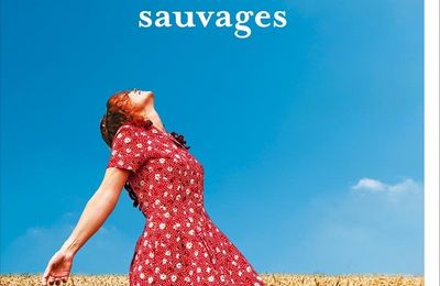 LE GOUT DES MURES SAUVAGES - GILLES LAPORTE.